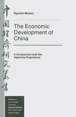 The Economic Development of China: A Comparison with the Japanese Experience - Ryoshin Minami,trans Wenran Jiang - cover
