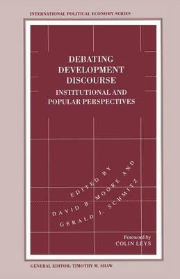 Debating Development Discourse: Institutional and Popular Perspectives - cover