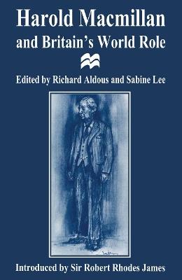 Harold Macmillan and Britain’s World Role - cover