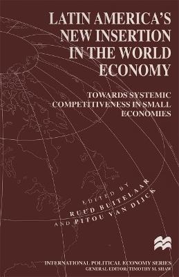 Latin America’s New Insertion in the World Economy: Towards Systemic Competitiveness in Small Economies - cover