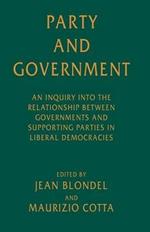 Party and Government: An Inquiry into the Relationship between Governments and Supporting Parties in Liberal Democracies