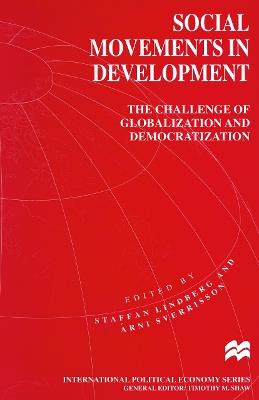 Social Movements in Development: The Challenge of Globalization and Democratization - cover