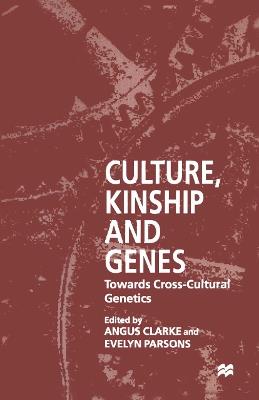 Culture, Kinship and Genes: Towards Cross-Cultural Genetics - cover