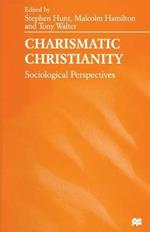 Charismatic Christianity: Sociological Perspectives