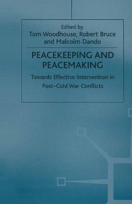 Peacekeeping and Peacemaking: Towards Effective Intervention in Post-Cold War Conflicts - cover