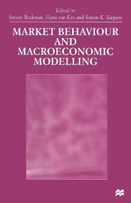 Market Behaviour and Macroeconomic Modelling - cover