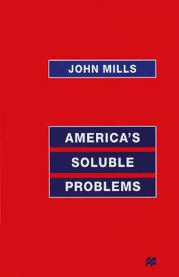 America’s Soluble Problems - John Mills - cover