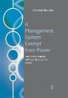 A Management System Exempt from Power: Learning to Manage with Consideration for Others - C. Bourion - cover