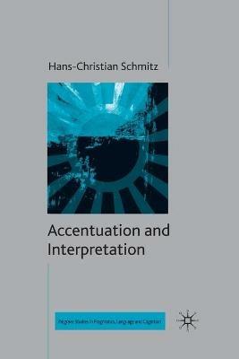 Accentuation and Interpretation - H. Schmitz - cover