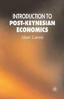 Introduction to Post-Keynesian Economics - M. Lavoie - cover
