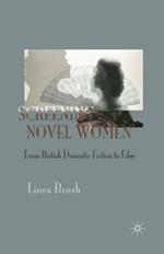 Screening Novel Women: From British Domestic Fiction to Film