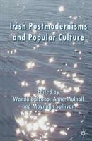Irish Postmodernisms and Popular Culture - Wanda Balzano - cover