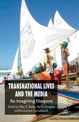 Transnational Lives and the Media: Re-Imagining Diasporas - cover