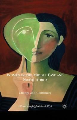 Women in the Middle East and North Africa: Change and Continuity - E. Haghighat-Sordellini - cover