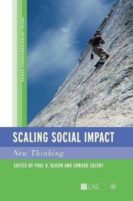 Scaling Social Impact: New Thinking - P. Bloom,E. Skloot - cover