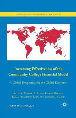 Increasing Effectiveness of the Community College Financial Model: A Global Perspective for the Global Economy - cover