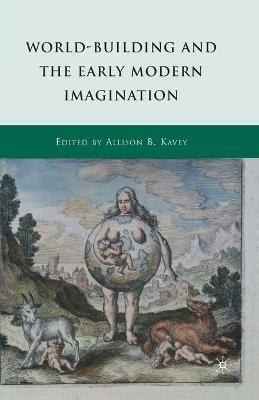 World-Building and the Early Modern Imagination - cover