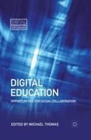 Digital Education: Opportunities for Social Collaboration - M. Thomas - cover