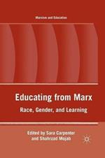 Educating from Marx: Race, Gender, and Learning