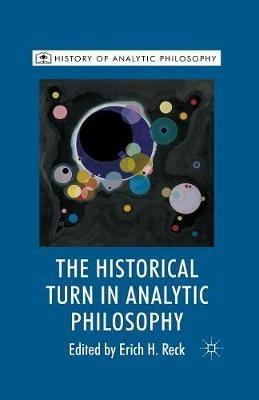The Historical Turn in Analytic Philosophy - cover