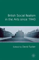 British Social Realism in the Arts since 1940 - cover