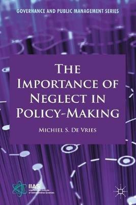 The Importance of Neglect in Policy-Making - Kenneth A Loparo - cover