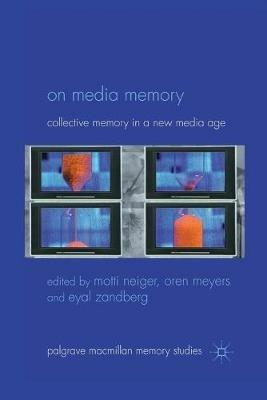 On Media Memory: Collective Memory in a New Media Age - cover