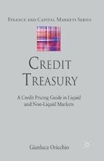 Credit Treasury: A Credit Pricing Guide in Liquid and Non-Liquid Markets