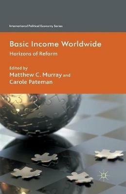 Basic Income Worldwide: Horizons of Reform - cover
