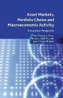 Asset Markets, Portfolio Choice and Macroeconomic Activity: A Keynesian Perspective - T. Asada,P. Flaschel,Tarik Mouakil - cover