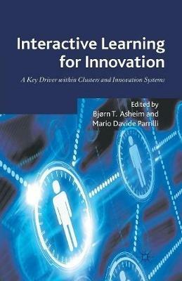 Interactive Learning for Innovation: A Key Driver within Clusters and Innovation Systems - cover