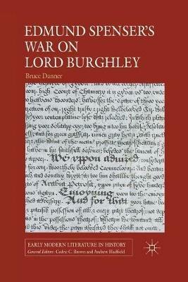 Edmund Spenser's War on Lord Burghley - B. Danner - cover