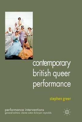Contemporary British Queer Performance - S. Greer - cover