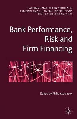 Bank Performance, Risk and Firm Financing - cover