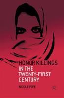 Honor Killings in the Twenty-First Century - N. Pope - cover
