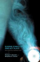 Eugene O’Neill’s One-Act Plays: New Critical Perspectives - cover