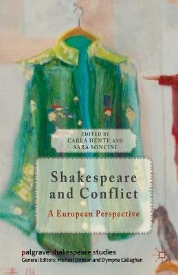 Shakespeare and Conflict: A European Perspective - cover