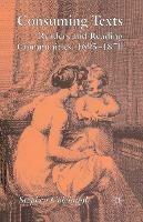Consuming Texts: Readers and Reading Communities, 1695-1870 - Stephen Colclough - cover