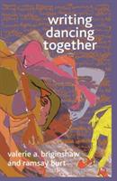 Writing Dancing Together - V. Briginshaw,Ramsay Burt - cover