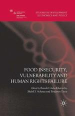 Food Insecurity, Vulnerability and Human Rights Failure