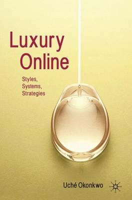 Luxury Online: Styles, Systems, Strategies - Uché Okonkwo - cover