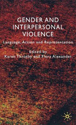 Gender and Interpersonal Violence: Language, Action and Representation - cover