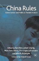 China Rules: Globalization and Political Transformation - cover