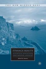 Strange Beauty: Ecocritical Approaches to Early Medieval Landscape