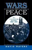 Wars and Peace: The Future Americans Envisioned, 1861-1991 - NA NA - cover