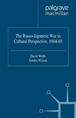 The Russo-Japanese War in Cultural Perspective, 1904–05 - cover