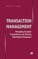 Transaction Management: Managing Complex Transactions and Sharing Distributed Databases