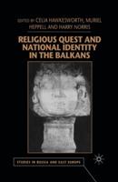 Religious Quest and National Identity in the Balkans - Celia Hawkesworth,Muriel Heppell,Harry Norris - cover