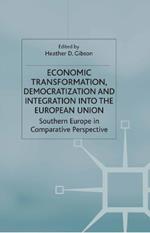 Economic Transformation, Democratization and Integration into the European Union: Southern Europe in Comparative Perspective