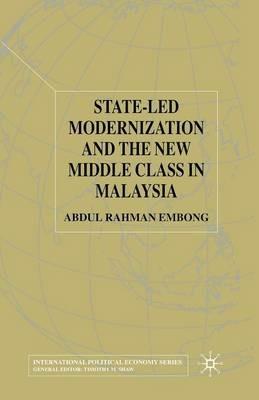State-led Modernization and the New Middle Class in Malaysia - A. Embong - cover